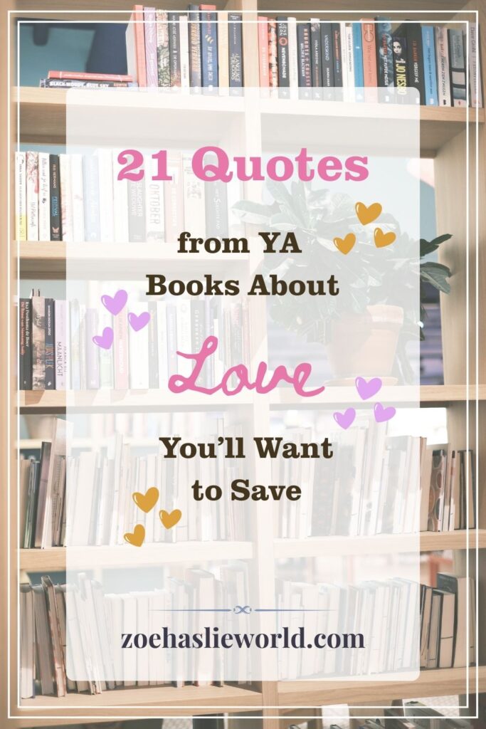 21 Quotes From YA Books About Love That You'll Want to Save