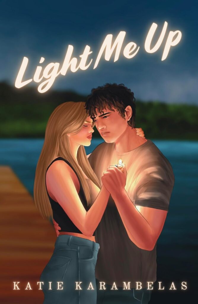 Light Me Up by Katie Karambelas