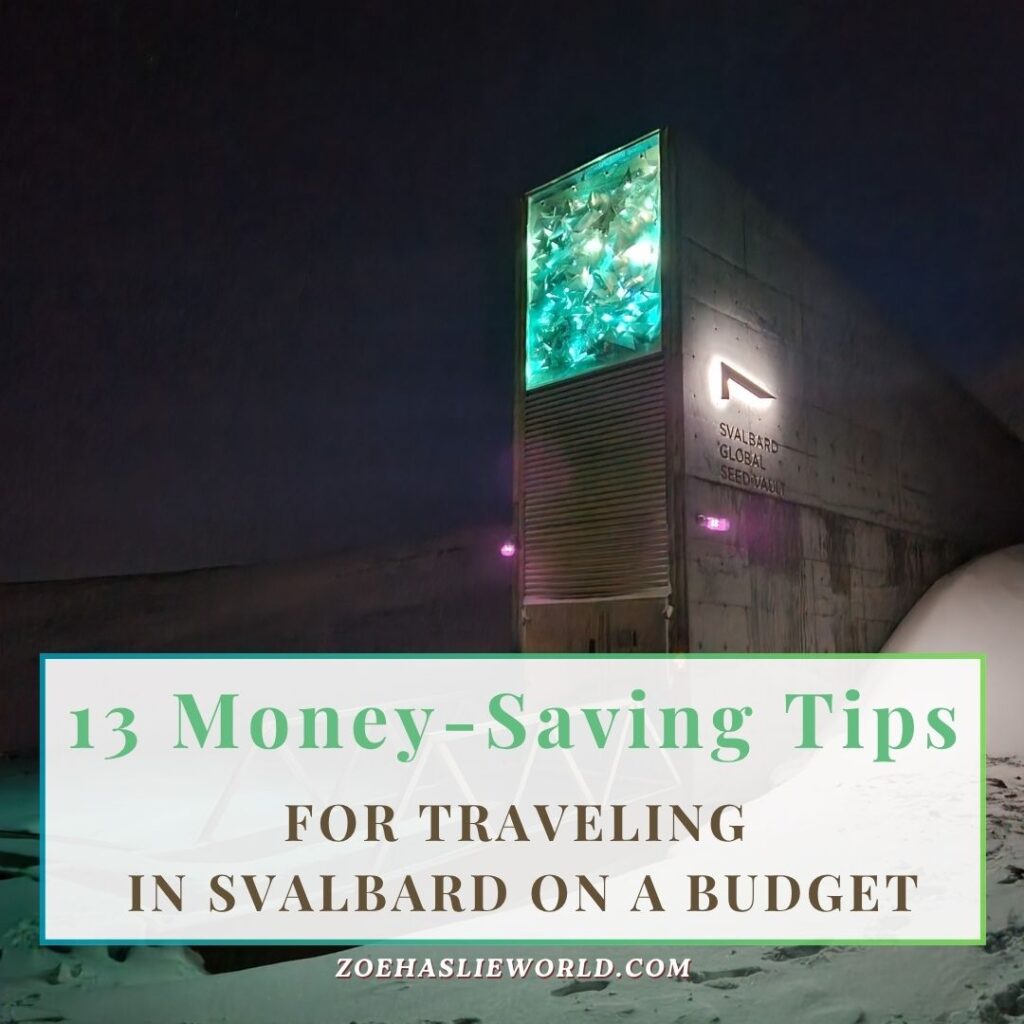 13 Money-Saving Tips for Traveling in Svalbard on a Budget