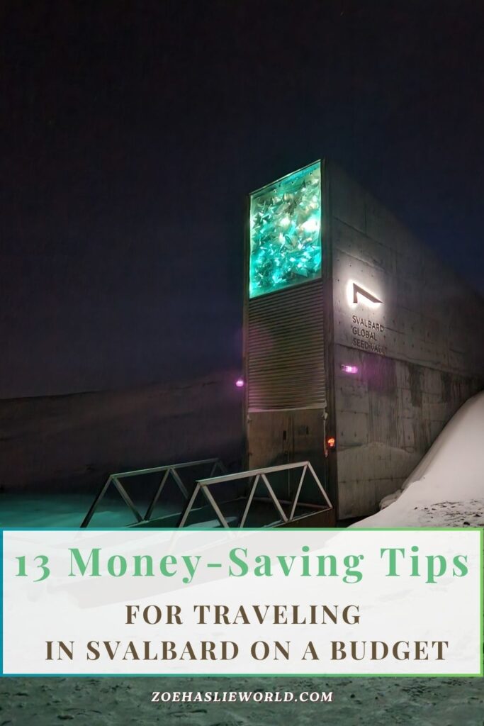 13 Money-Saving Tips for Traveling in Svalbard on a Budget