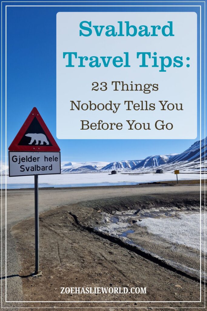 Svalbard Travel Tips: 23 Things Nobody Tells You Before You Go