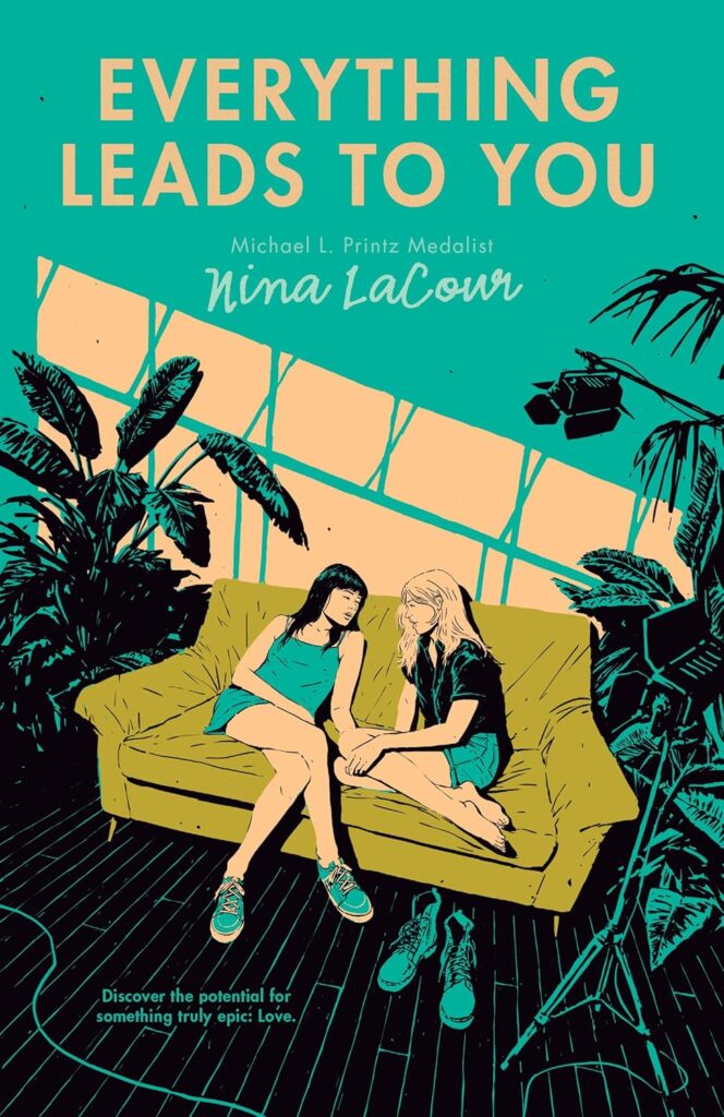 Everything Leads to You by Nina Lacour