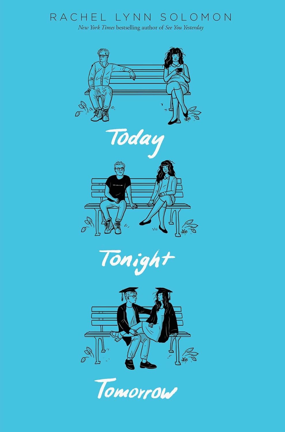 Today Tonight Tomorrow bt Rachel Lynn Solomon