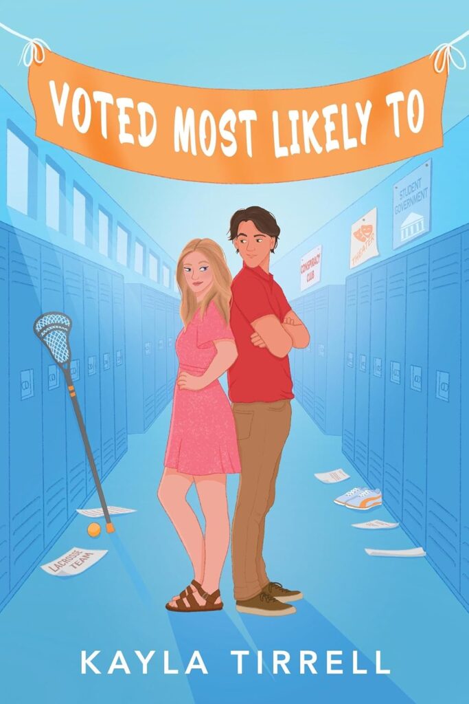Voted Most Likely To by Kayla Tirrell