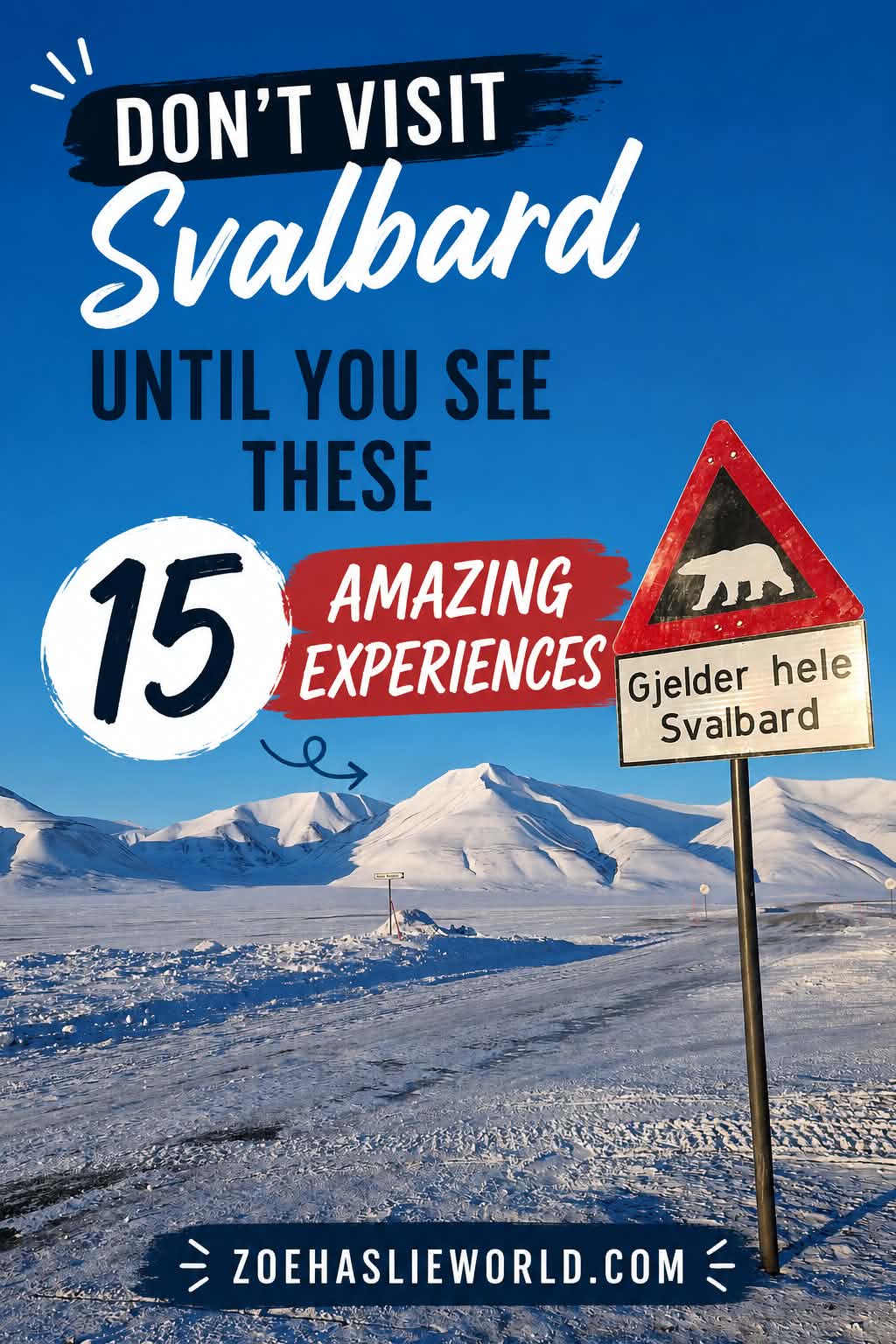 Don't Visit Svalbard Until You See These 15 Amazing Experiences
