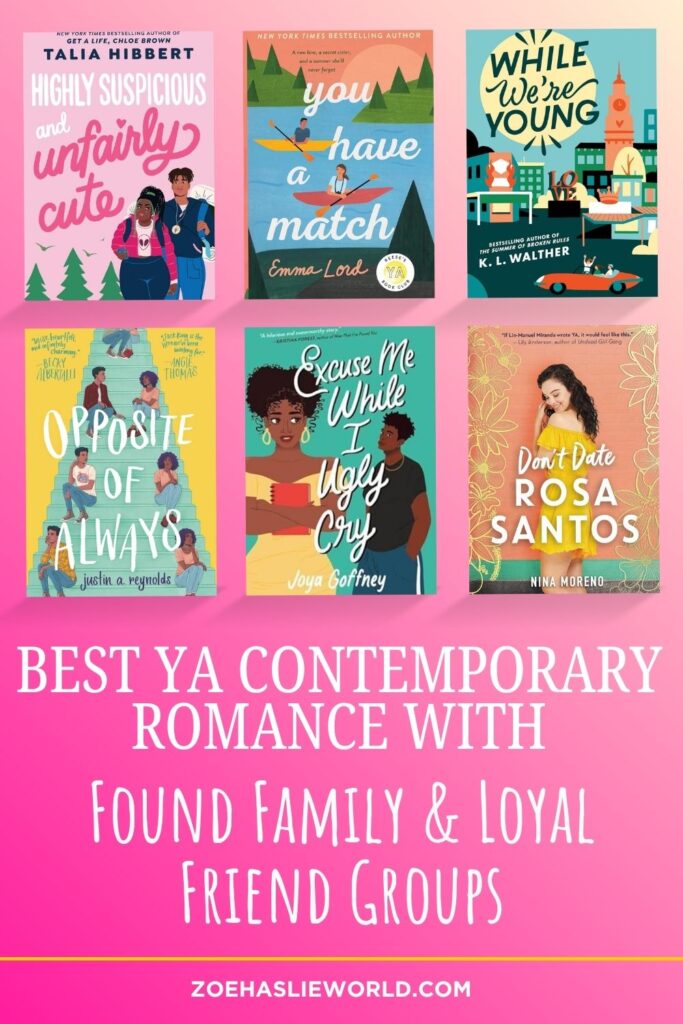 Best YA Contemporary Romance with Found Family & Loyal Friend Groups