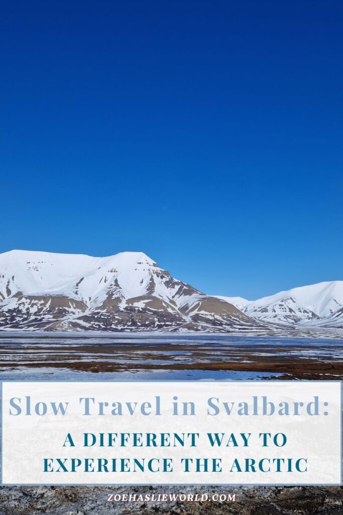 Slow Travel in Svalbard: A Different Way to Experience the Arctic