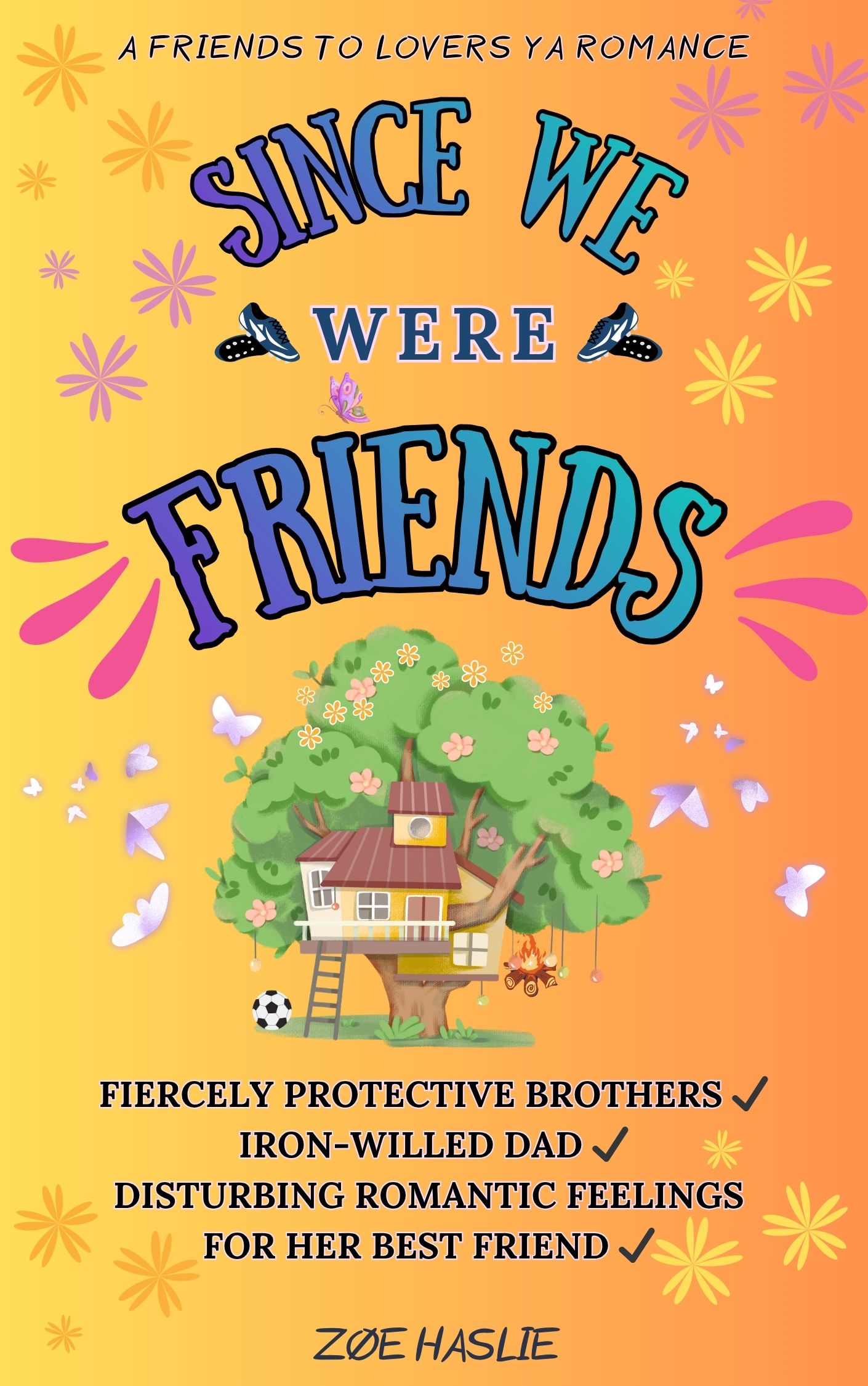 Since We Were Friends