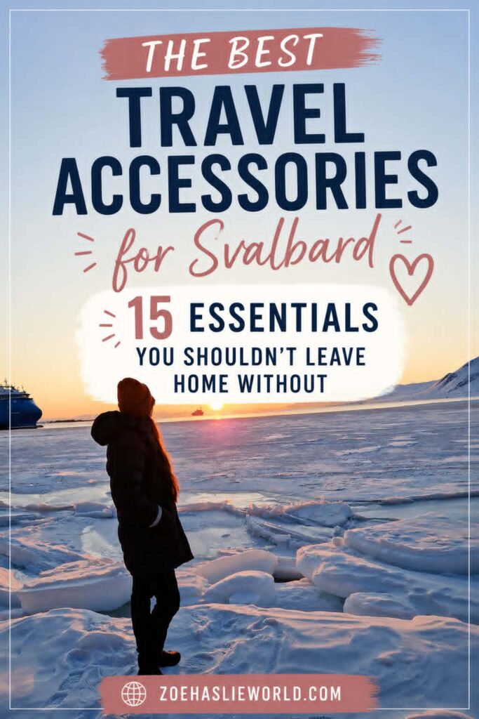 The Best Travel Accessories for Svalbard 15 Essentials You Shouldn't Leave Home Without