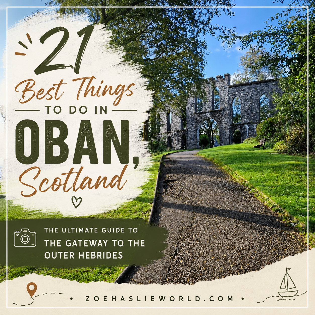 21 Best Things to Do in Oban, Scotland: The Ultimate Guide to the Gateway to the Outer Hebrides