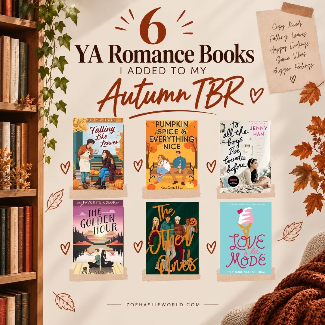 6 YA Romance Books I Added to My Autumn TBR