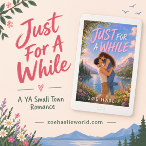 Just For A While - A YA Small Town Romance