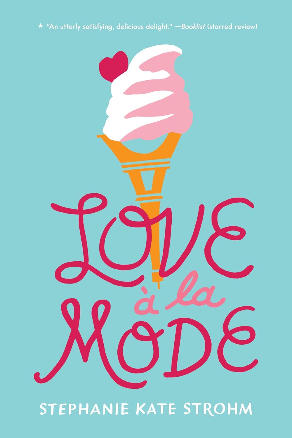 Love à la Mode by Stephanie Kate Strohm