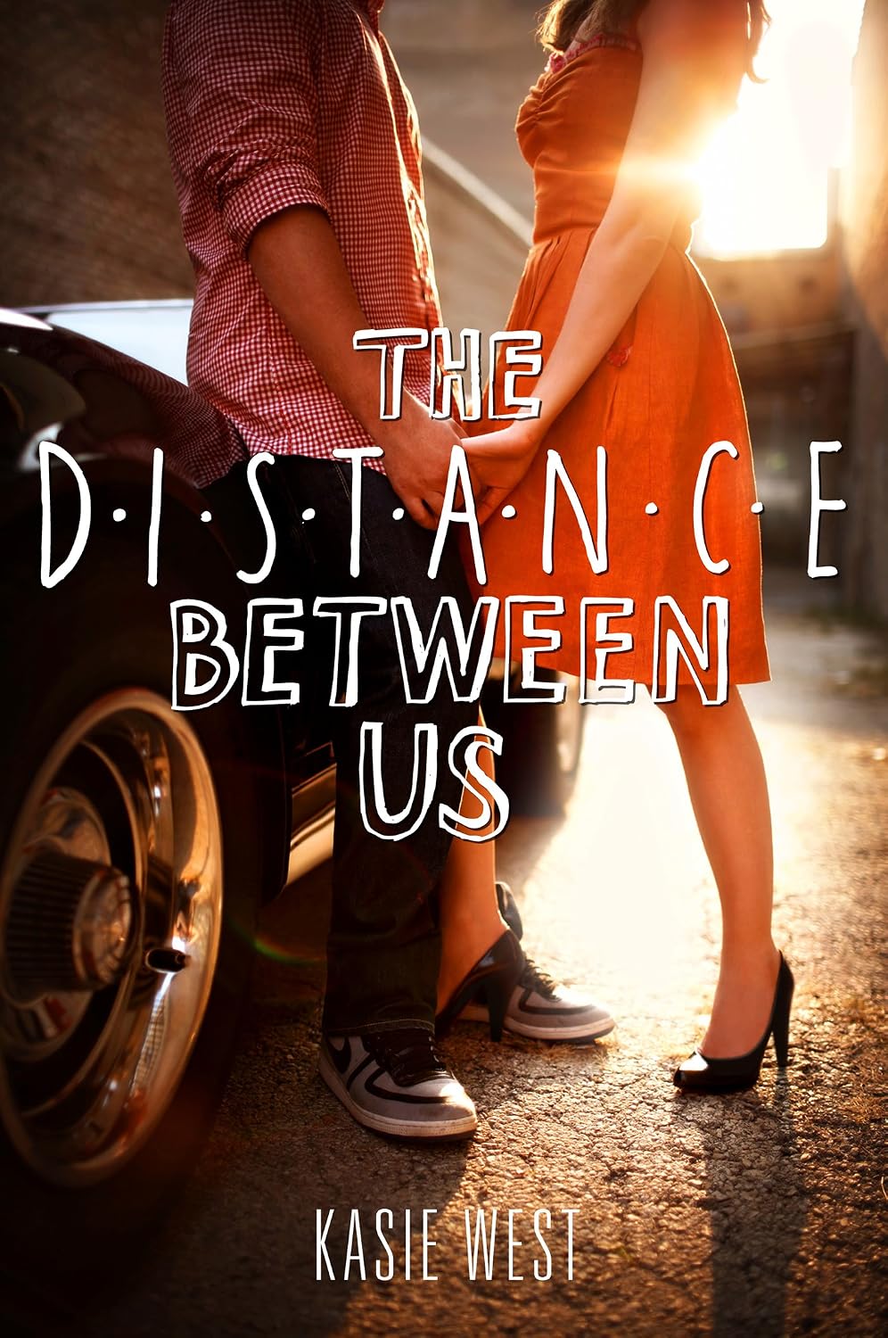 The Distance Between Us by Kasie West