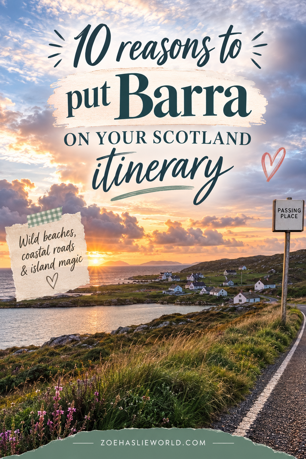 10 Reasons to Put Barra on Your Scotland Itinerary