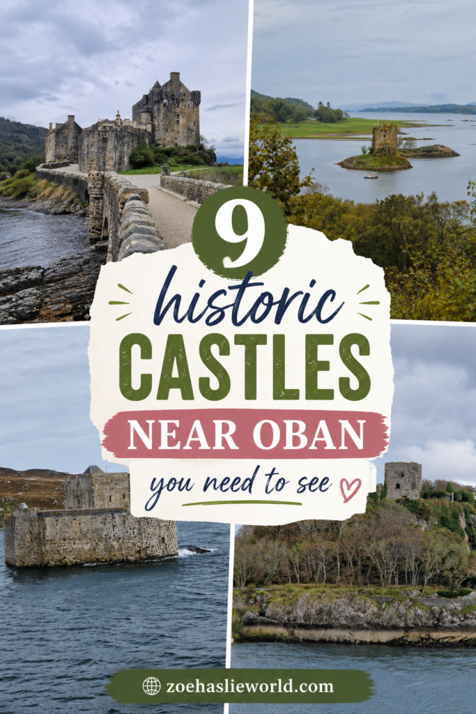9 Historic Castles Near Oban You Need to See