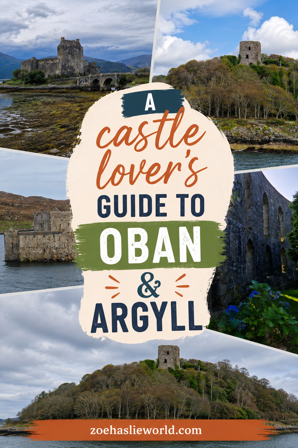 A Castle Lover's Guide to Oban & Argyll