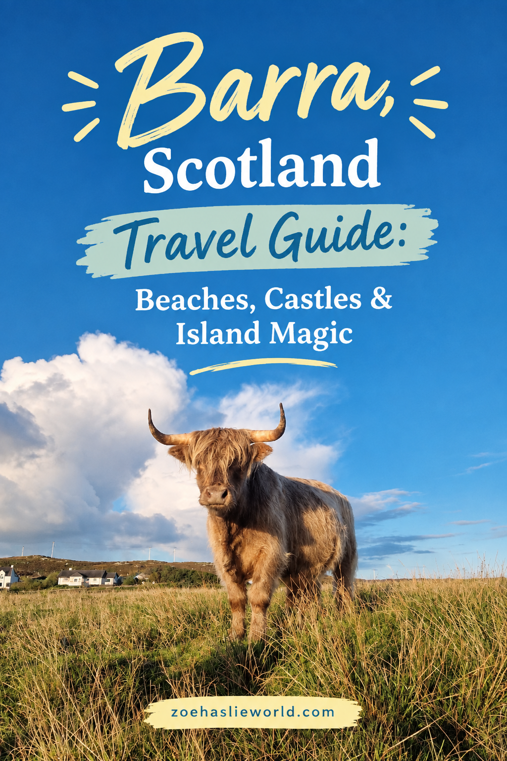 Barra, Scotland Travel Guide Beaches, Castles & Island Magic