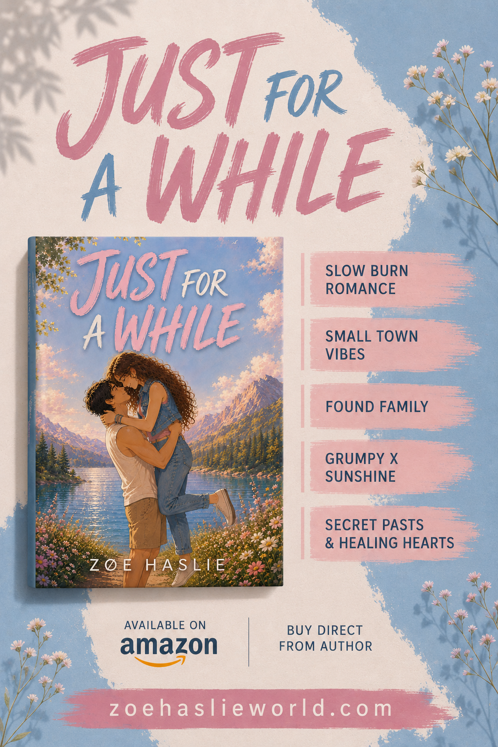 Just For A While: A YA Small Town Romance
by Zøe Haslie