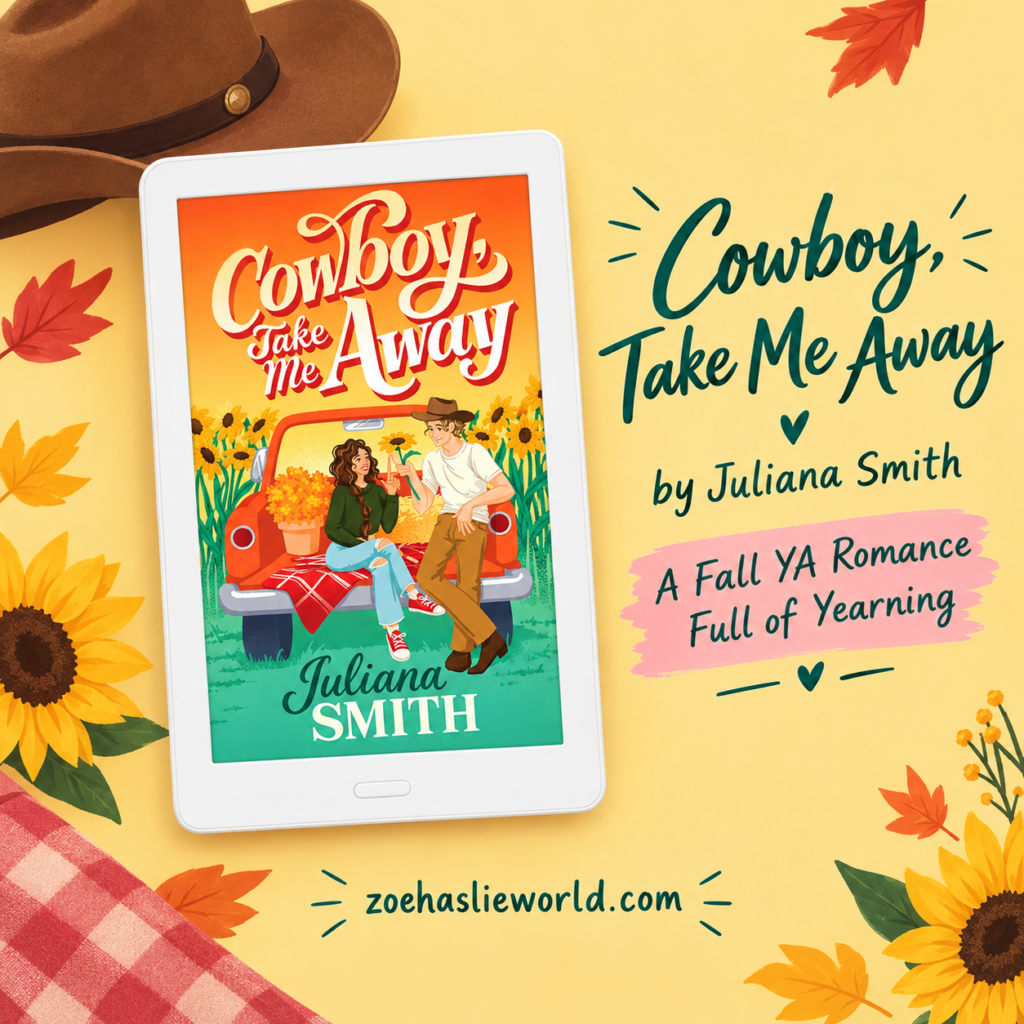 Cowboy, Take Me Away by Juliana Smith - A Fall YA Romance Full of Yearning