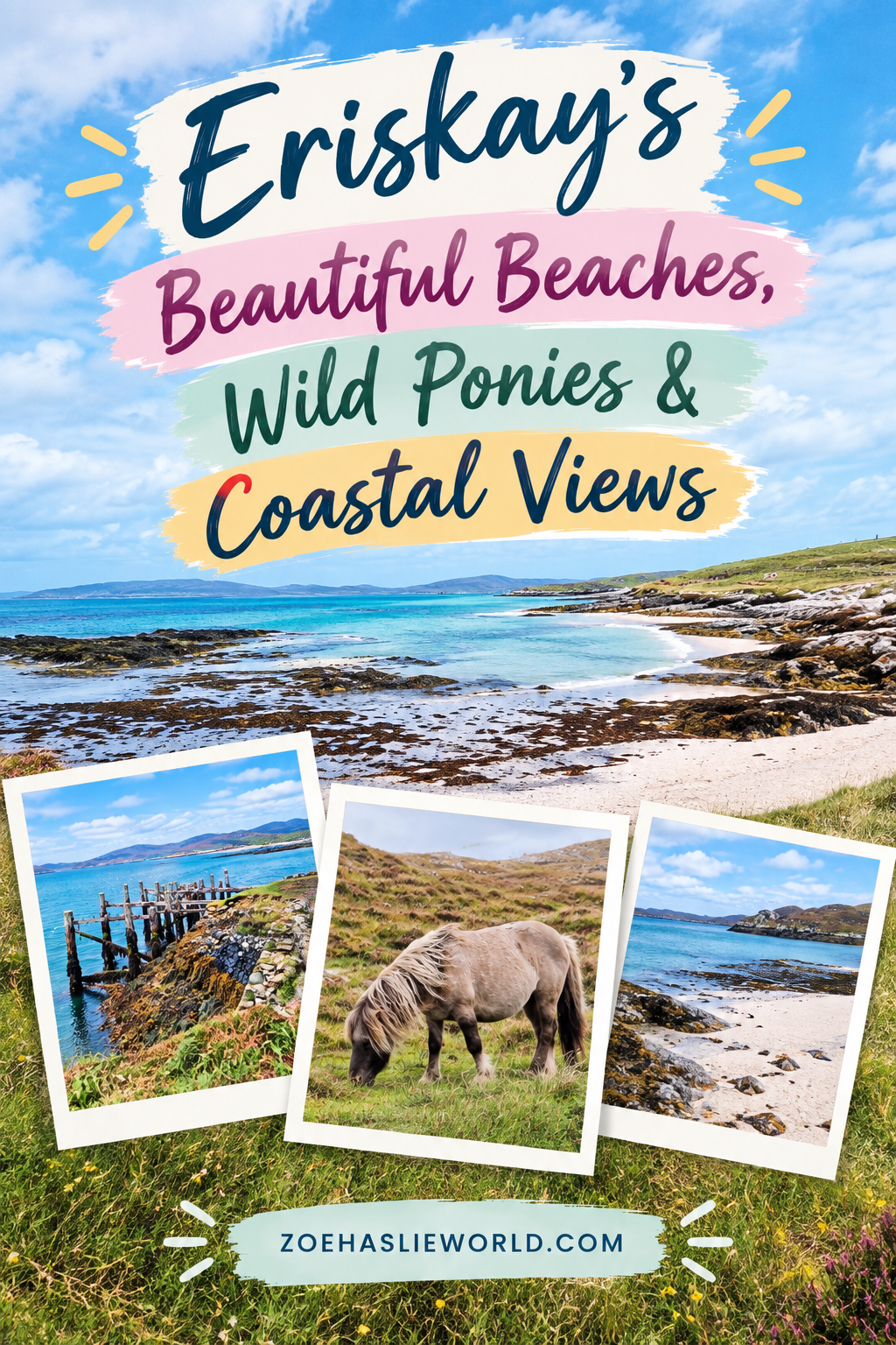 Eriskay’s Beautiful Beaches, Wild Ponies & Coastal Views