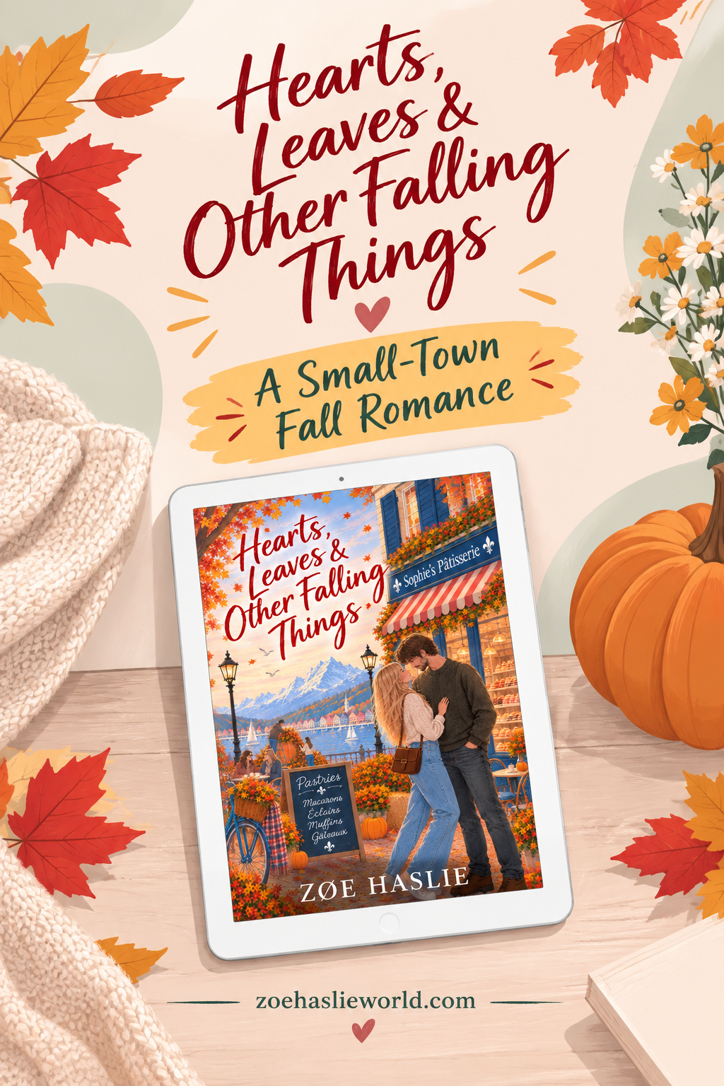Hearts, Leaves & Other Falling Things A Small-Town Fall Romance