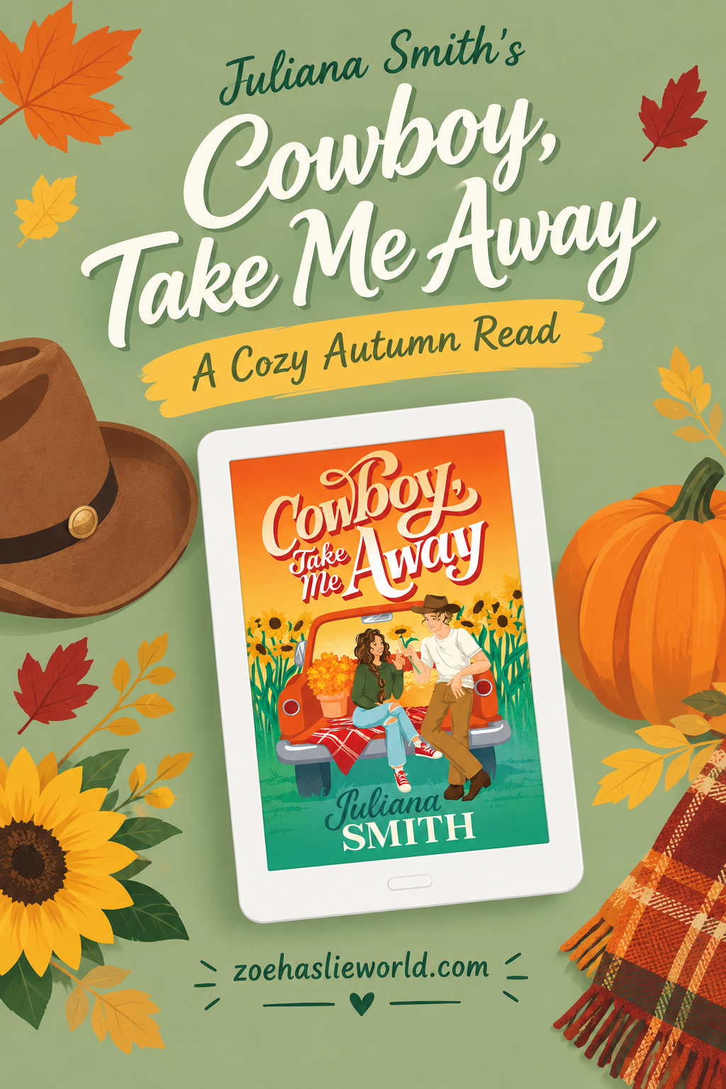 Juliana Smith’s Cowboy, Take Me Away A Cozy Autumn Read