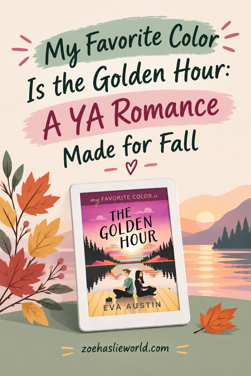 My Favorite Color Is the Golden Hour A YA Romance Made for Fall